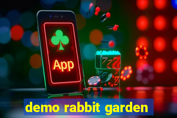 demo rabbit garden